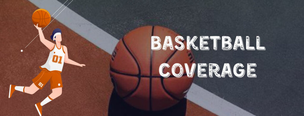 Basketball coverage